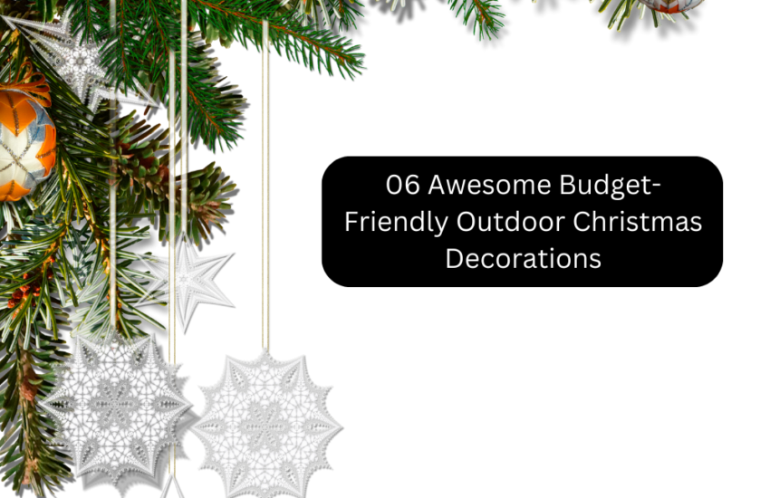 06 Awesome Budget-Friendly Outdoor Christmas Decorations