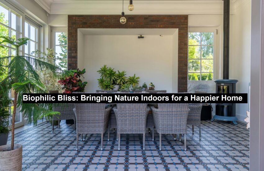 Biophilic Bliss